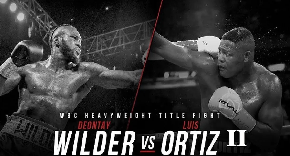 Deontay Wilder vs. Luis Ortiz II