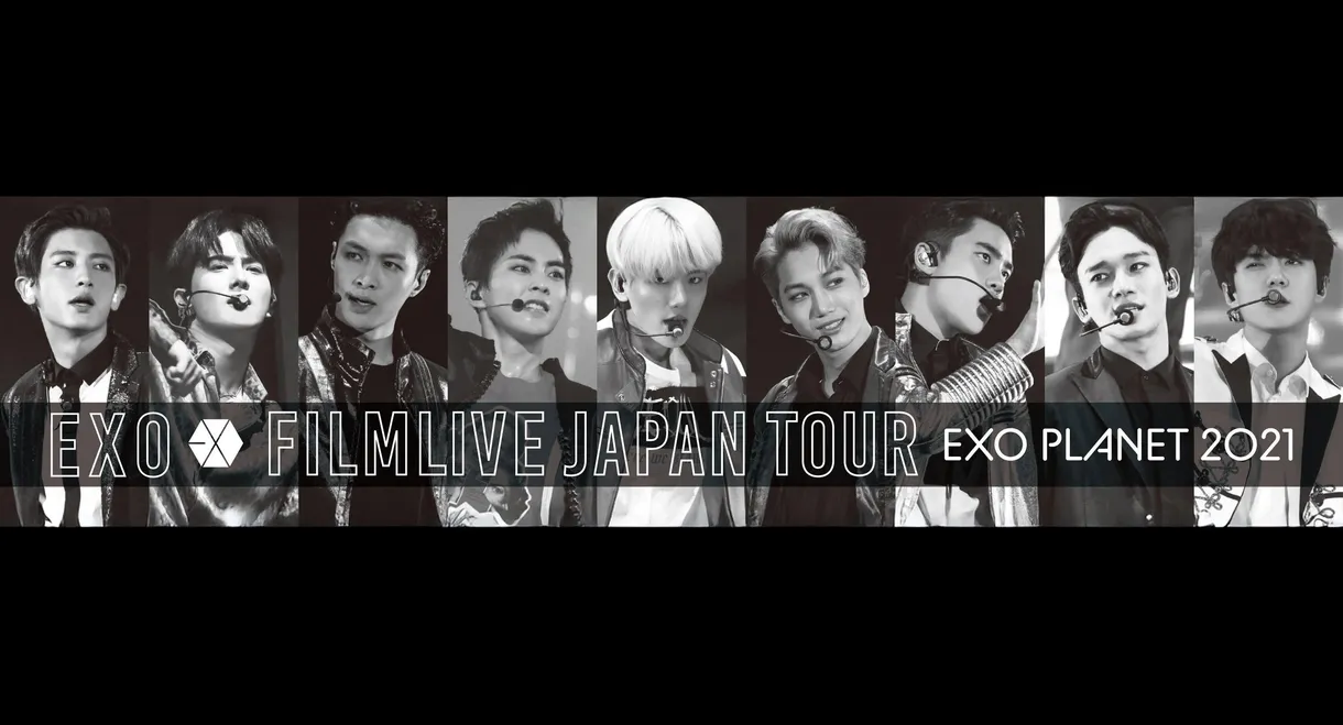 EXO FILMLIVE JAPAN TOUR - EXO PLANET 2021
