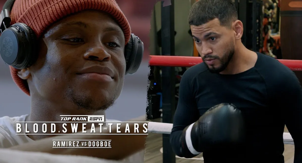 Blood, Sweat & Tears: Ramirez vs. Dogboe