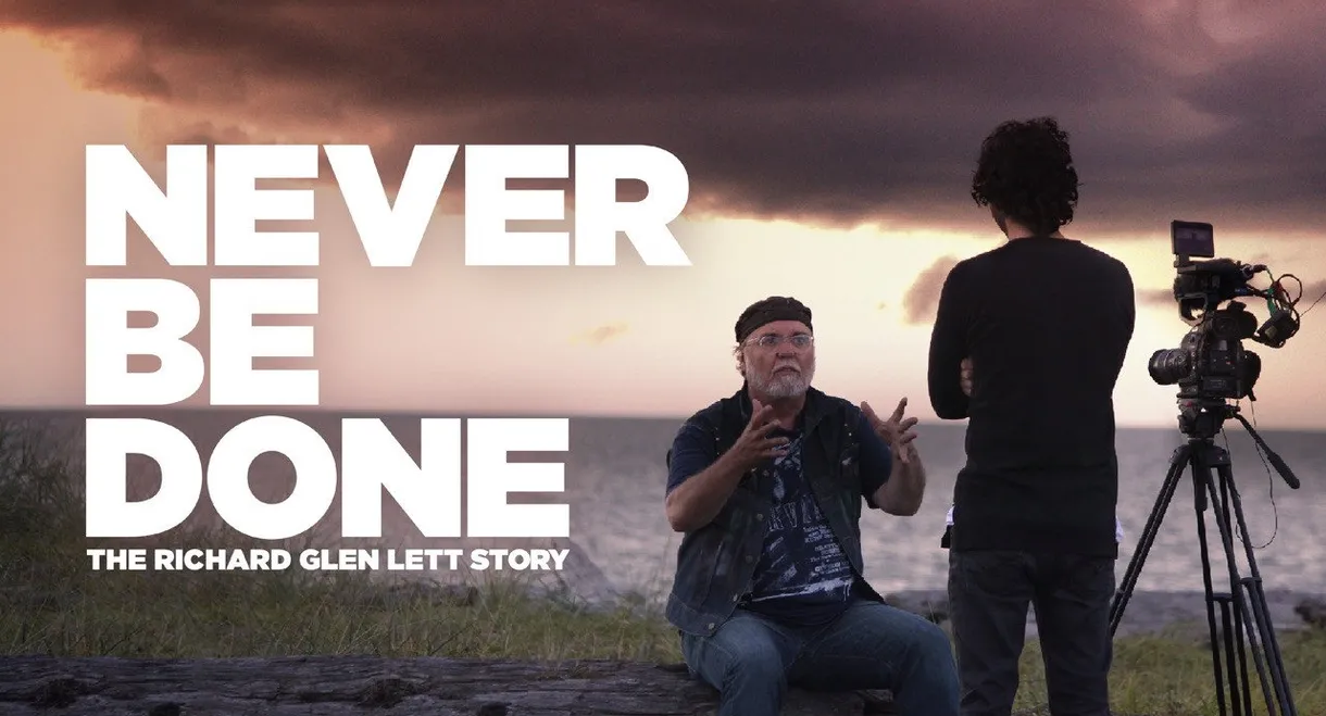 Never Be Done: The Richard Glen Lett Story