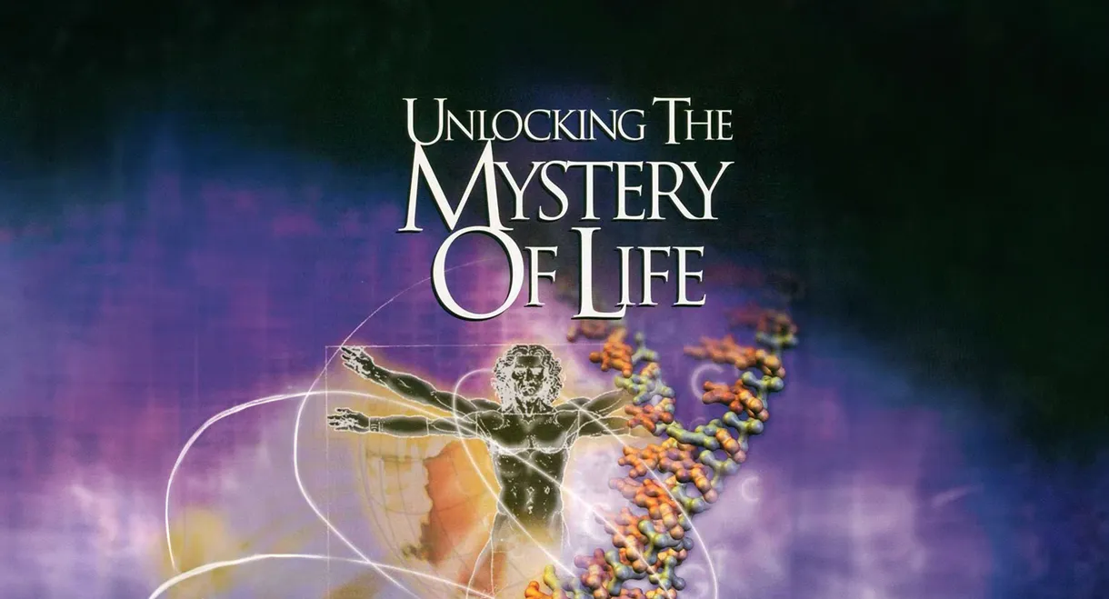 Unlocking the Mystery of Life