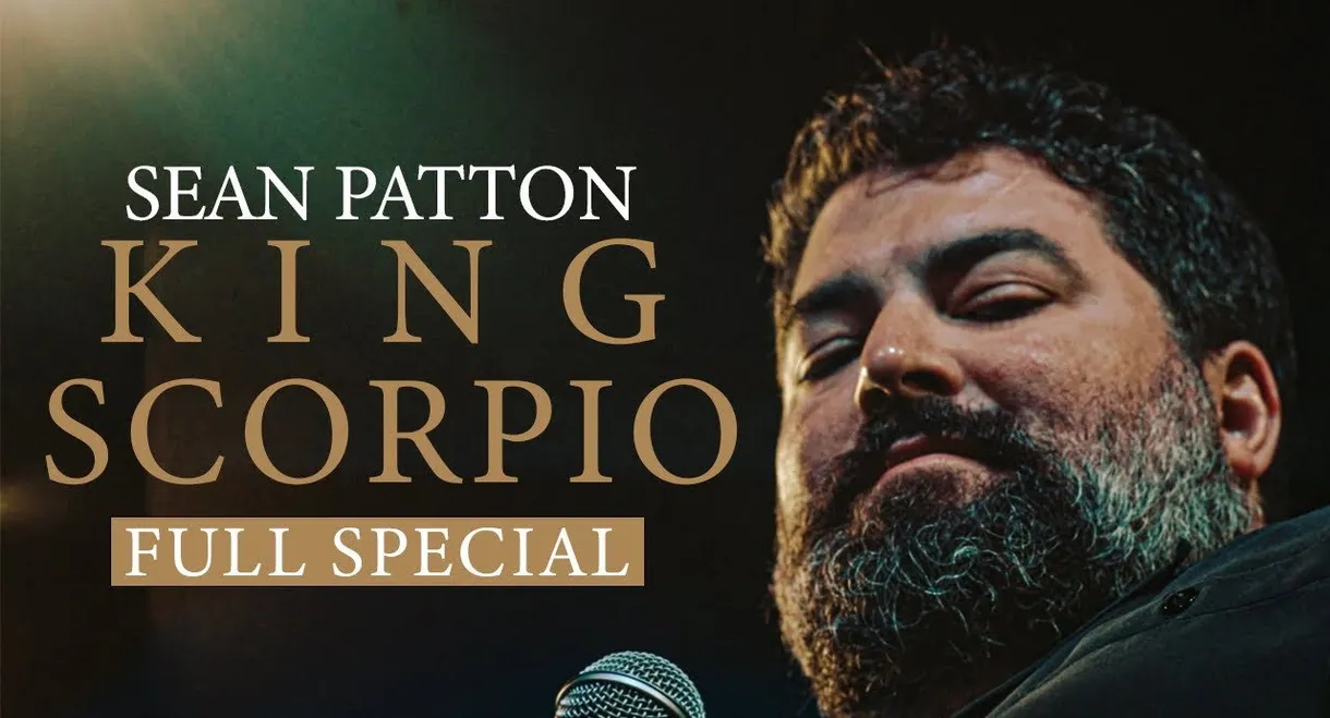 Sean Patton: King Scorpio