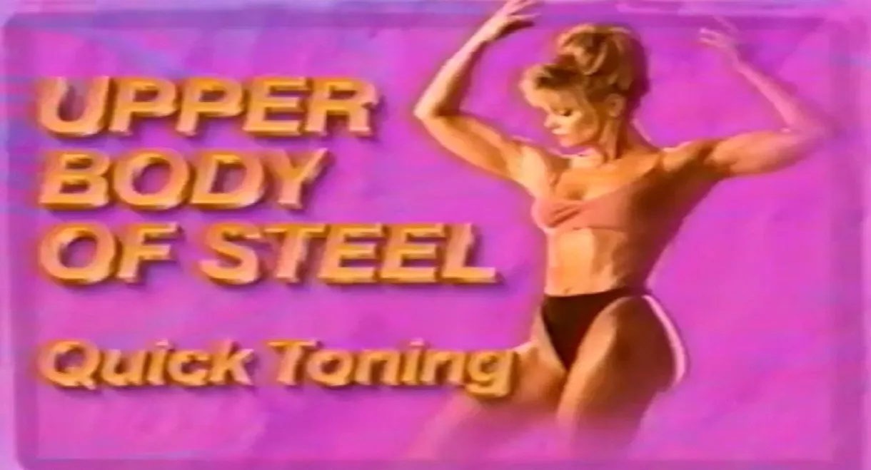 Quick Toning: Upper Body of Steel