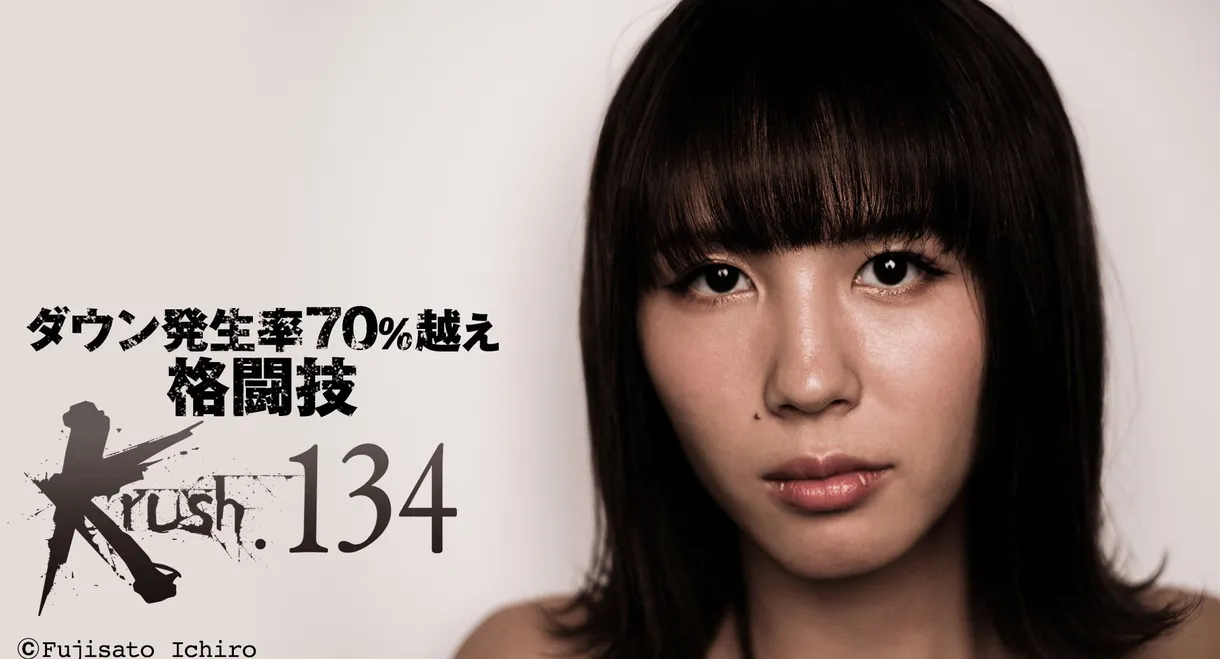 Krush 134
