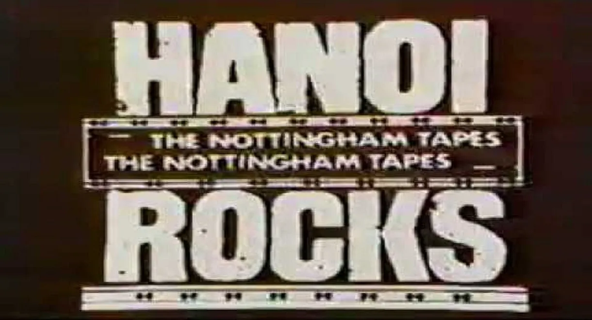 Hanoi Rocks: The Nottingham Tapes