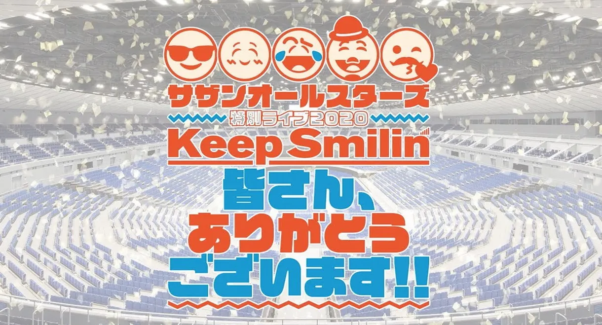 Southern All Stars Special Live 2020 "Keep Smilin' ~Thank you, everyone!!~"