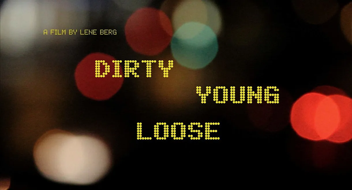 Dirty Young Loose