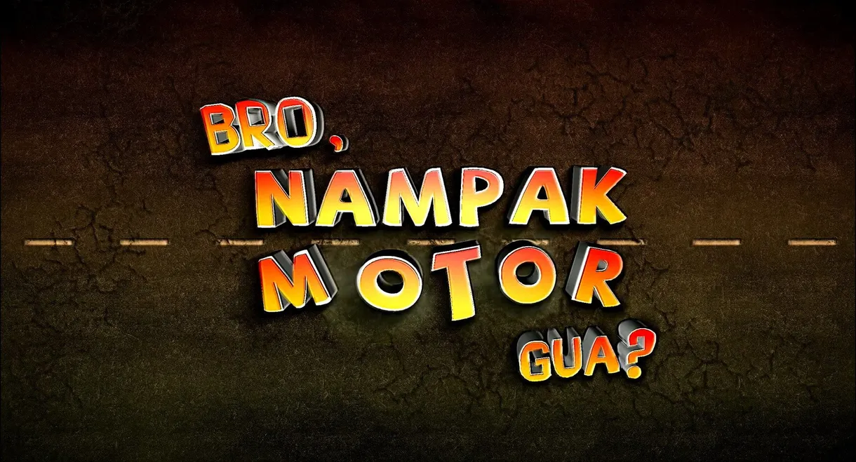 Bro, Nampak Motor Gua?