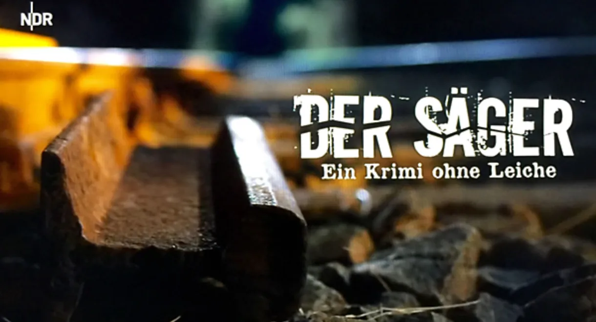 Der Säger - Ein Krimi ohne Leiche