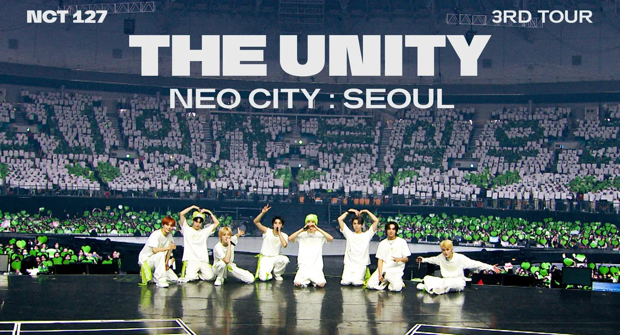 NCT 127 | 3rd Tour | NEO CITY: Seoul - The Unity
