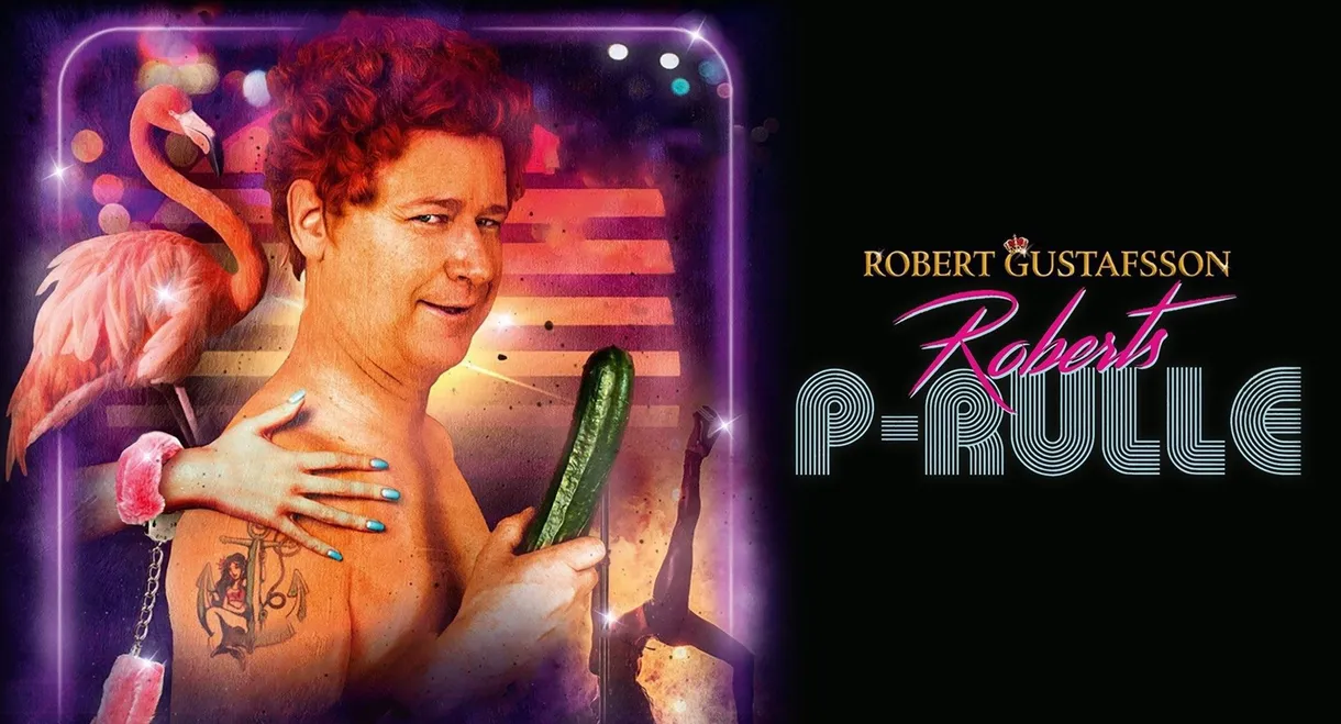 Robert Gustafsson - Roberts P-Rulle