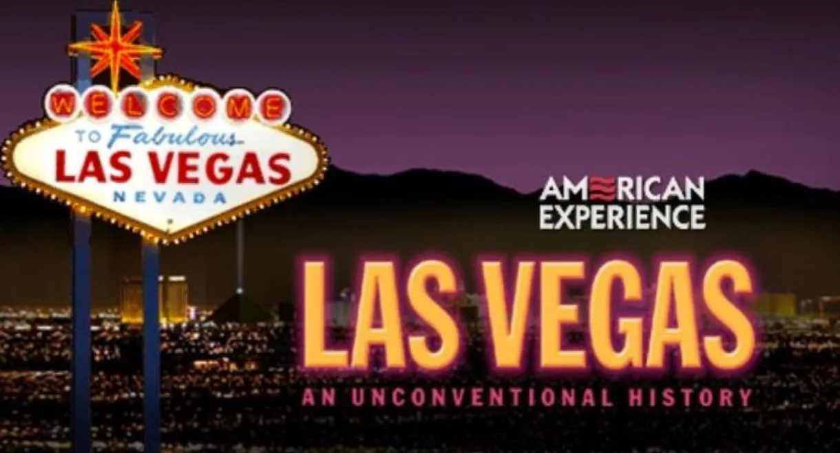 Las Vegas: An Unconventional History: Part 1 - Sin City