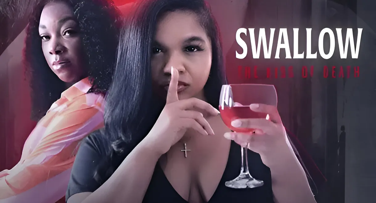 Swallow: The Kiss of Death