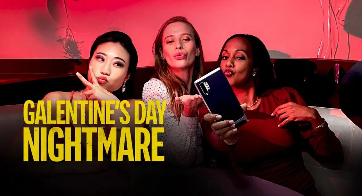 Galentine's Day Nightmare