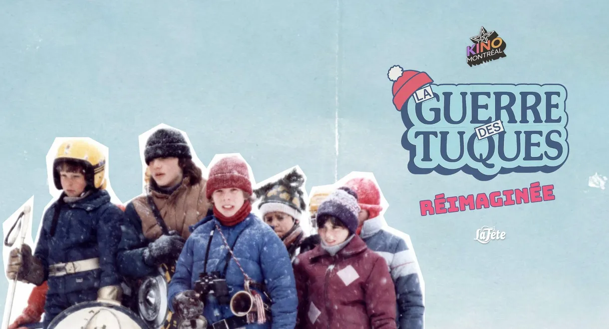 La Guerre des tuques : Réimaginée