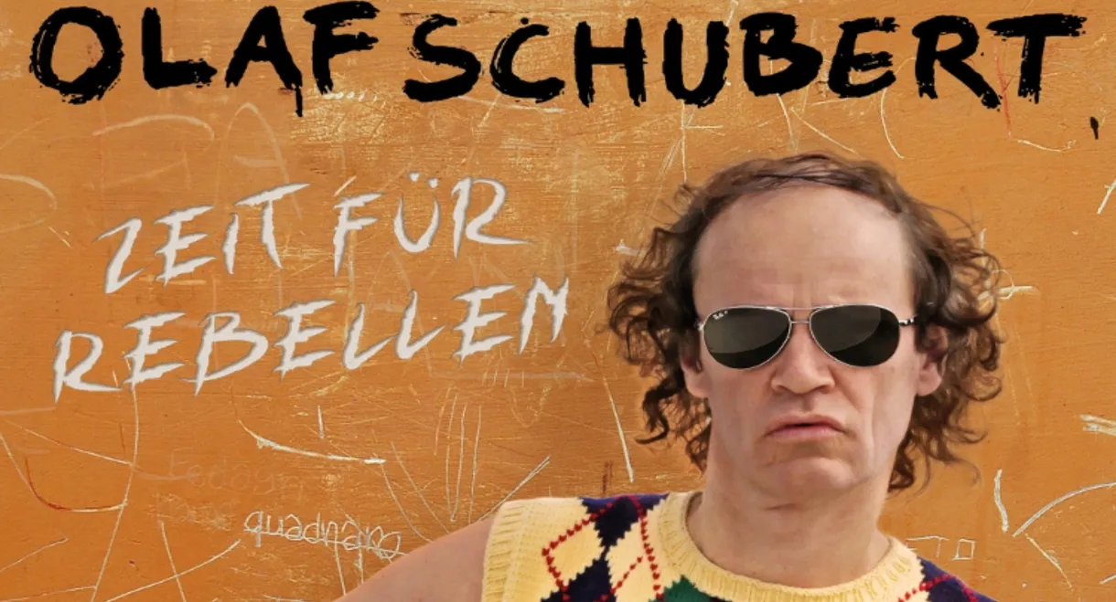 Olaf Schubert live! Zeit für Rebellen