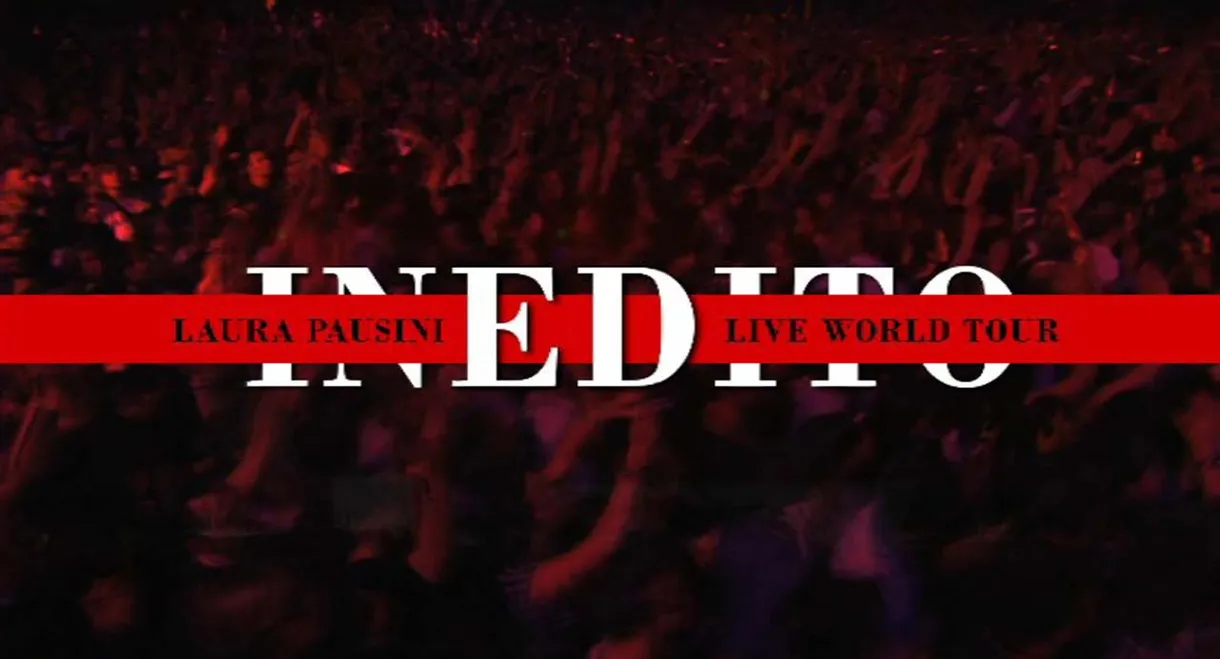 Laura Pausini - Live Inedito World Tour