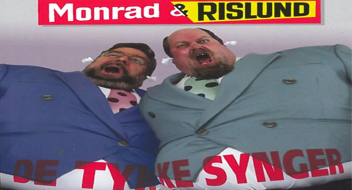 Monrad & Rislund: De Tykke Synger