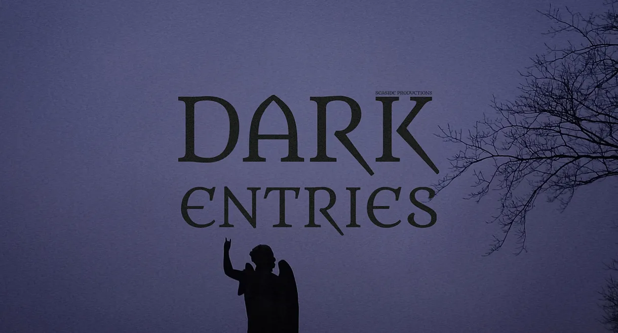 Dark Entries