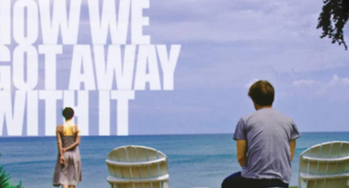 How We Got Away with It