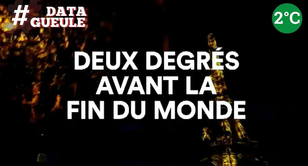 2 degrés avant la fin du monde