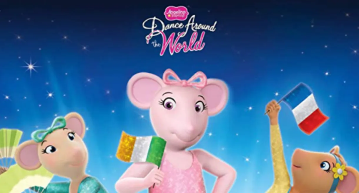 Angelina Ballerina: Dance Around the World