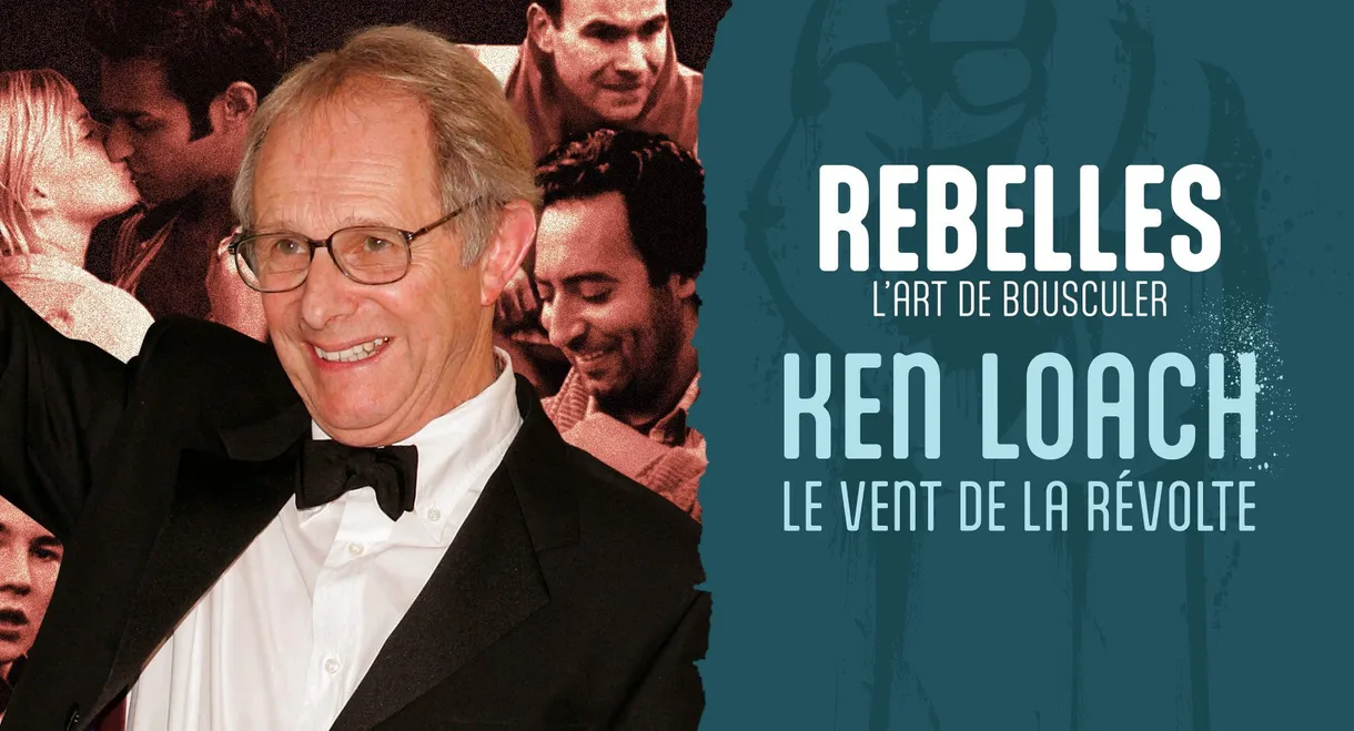 Ken Loach, le vent de la révolte