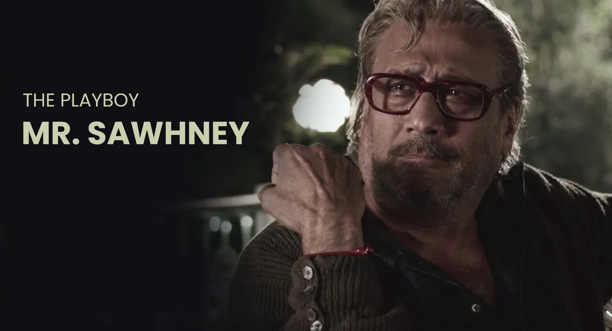 The Playboy Mr. Sawhney