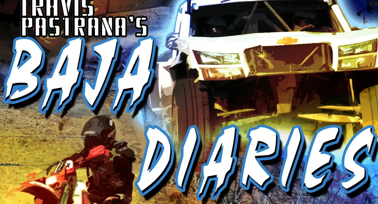 Travis Pastrana's Baja Diaries