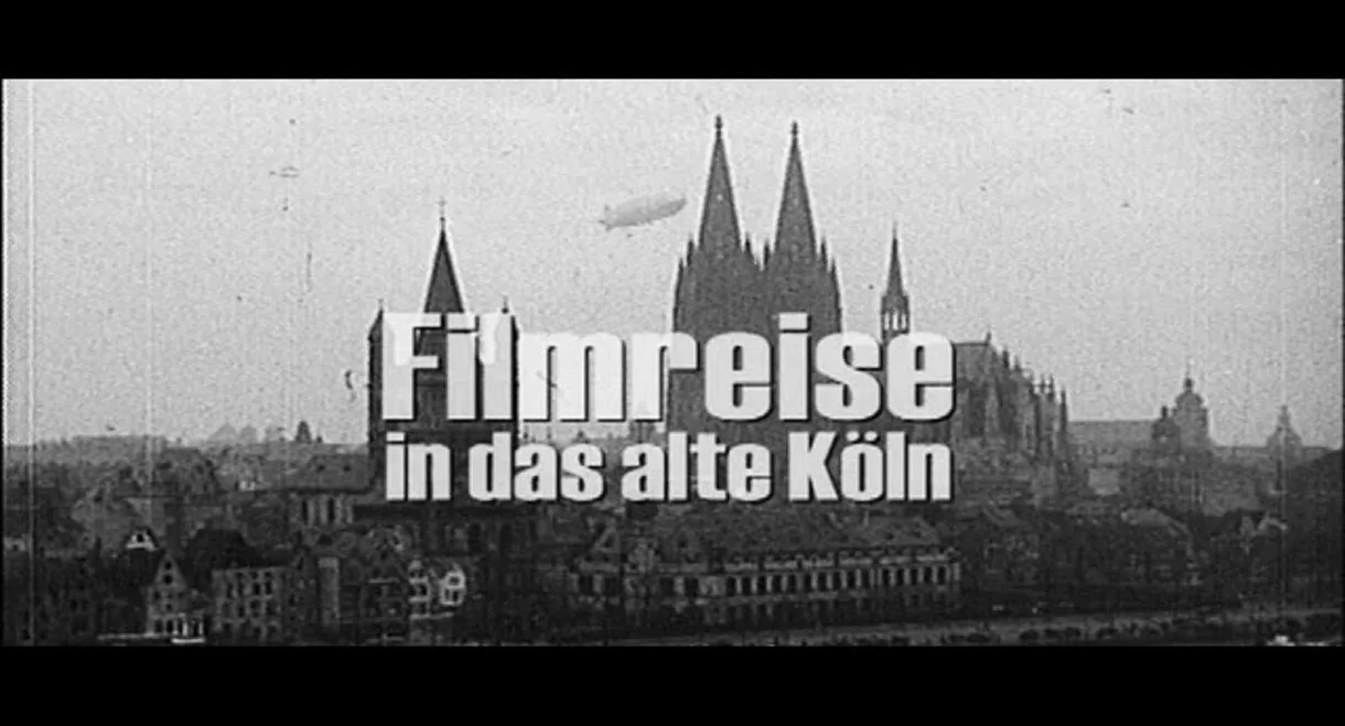 Filmreise in das alte Köln