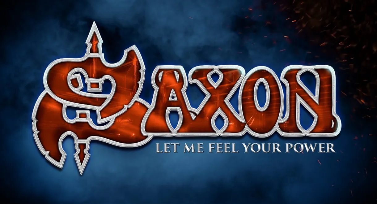 Saxon: Let Me Feel Your Power
