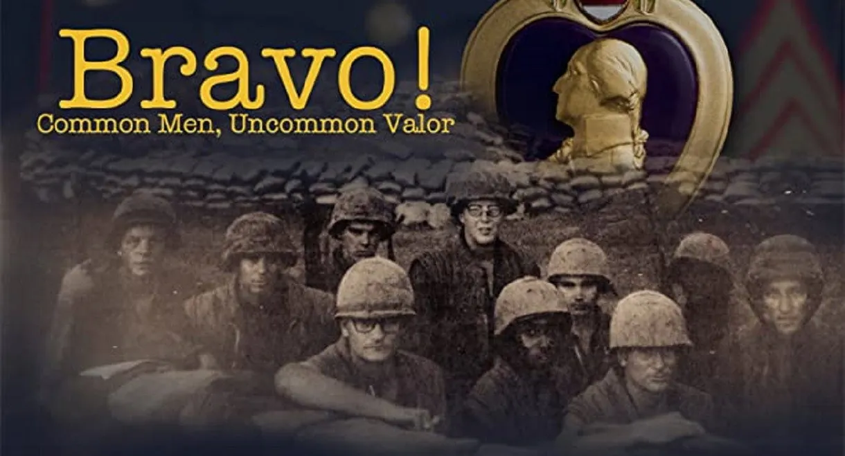 Bravo! Common Men, Uncommon Valor