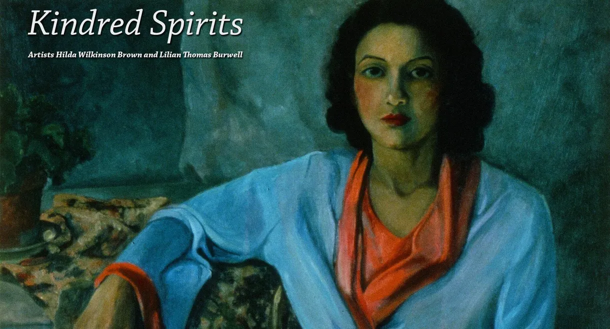Kindred Spirits: Artists Hilda Wilkinson Brown and Lilian Thomas Burwell