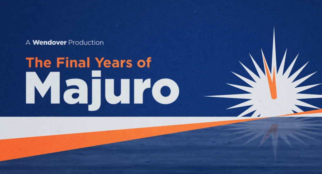 The Final Years of Majuro
