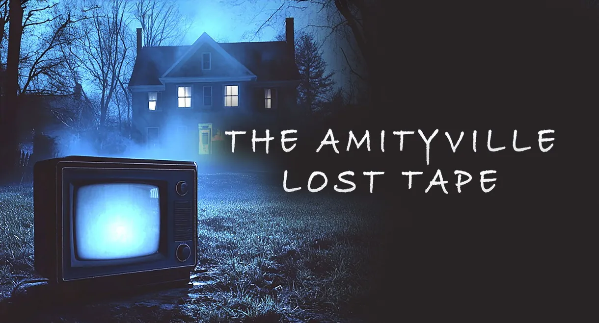 The Amityville Lost Tape