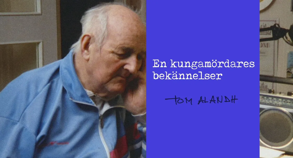 En kungamördares bekännelser