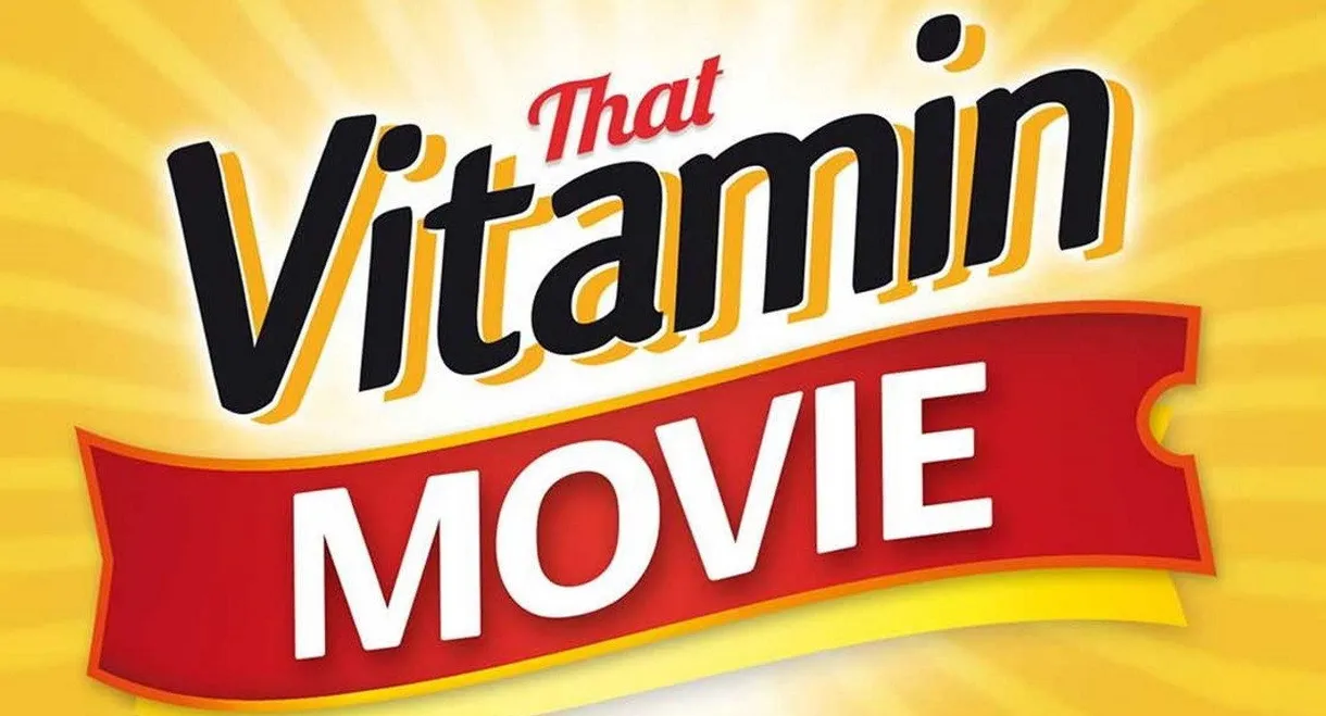 That Vitamin Movie