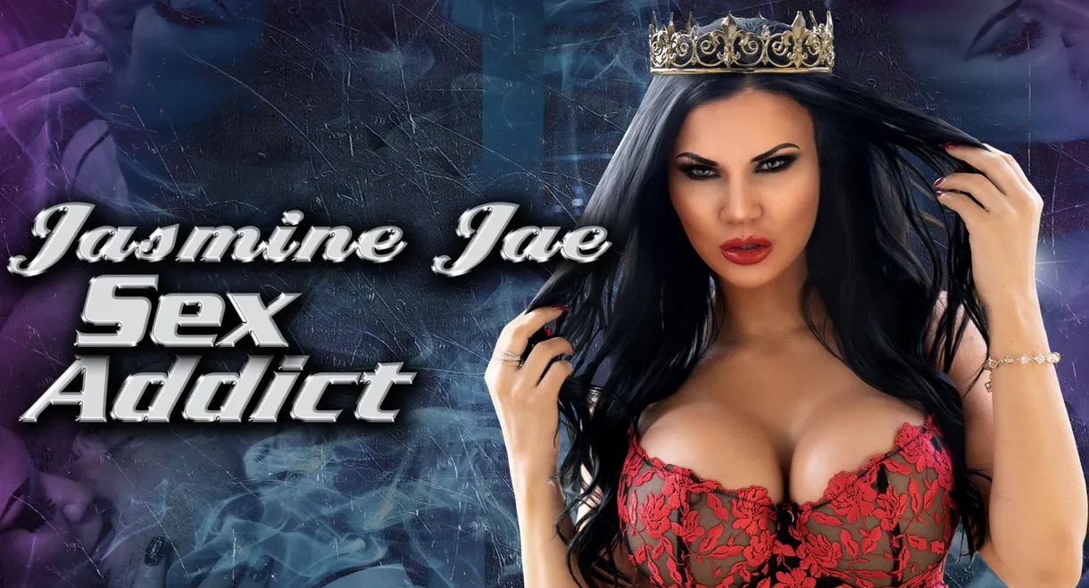Jasmine Jae: Sex Addict
