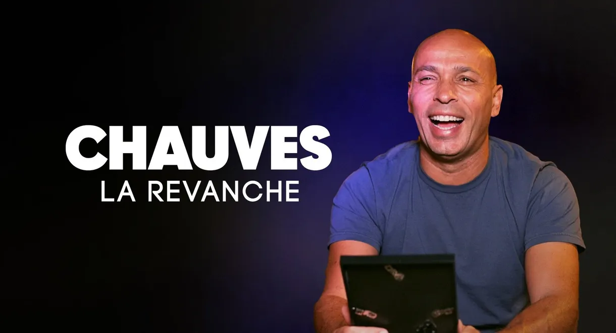 Chauves, la revanche