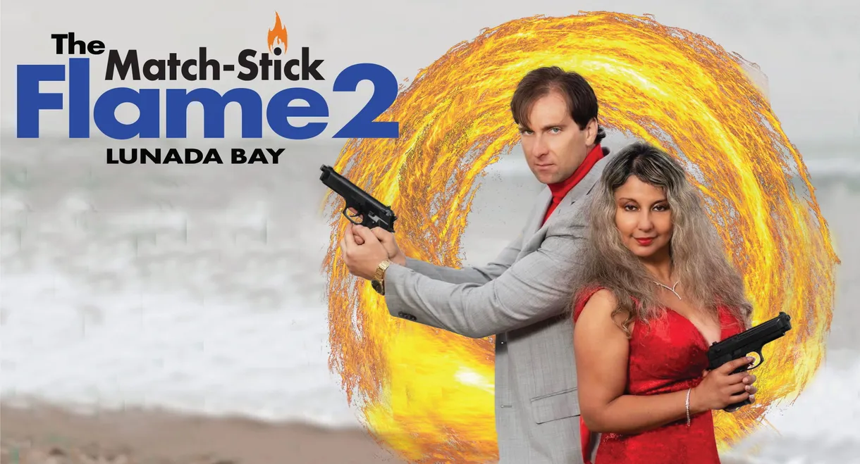 The Match-Stick Flame 2: Lunada Bay