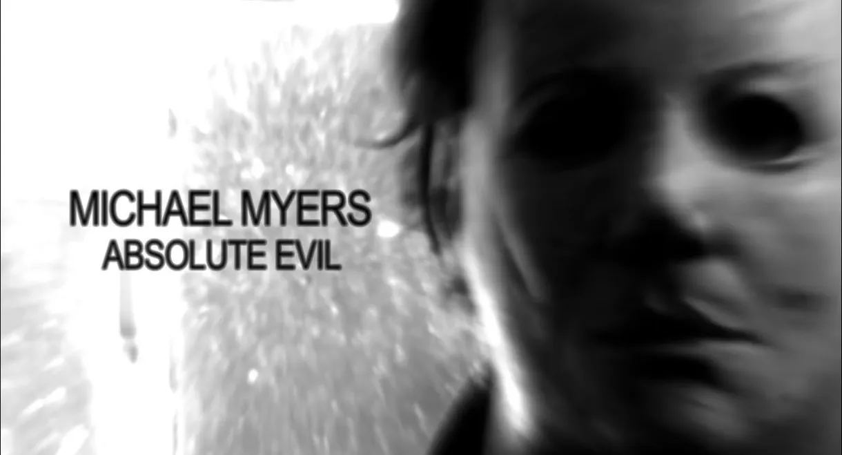 Michael Myers: Absolute Evil