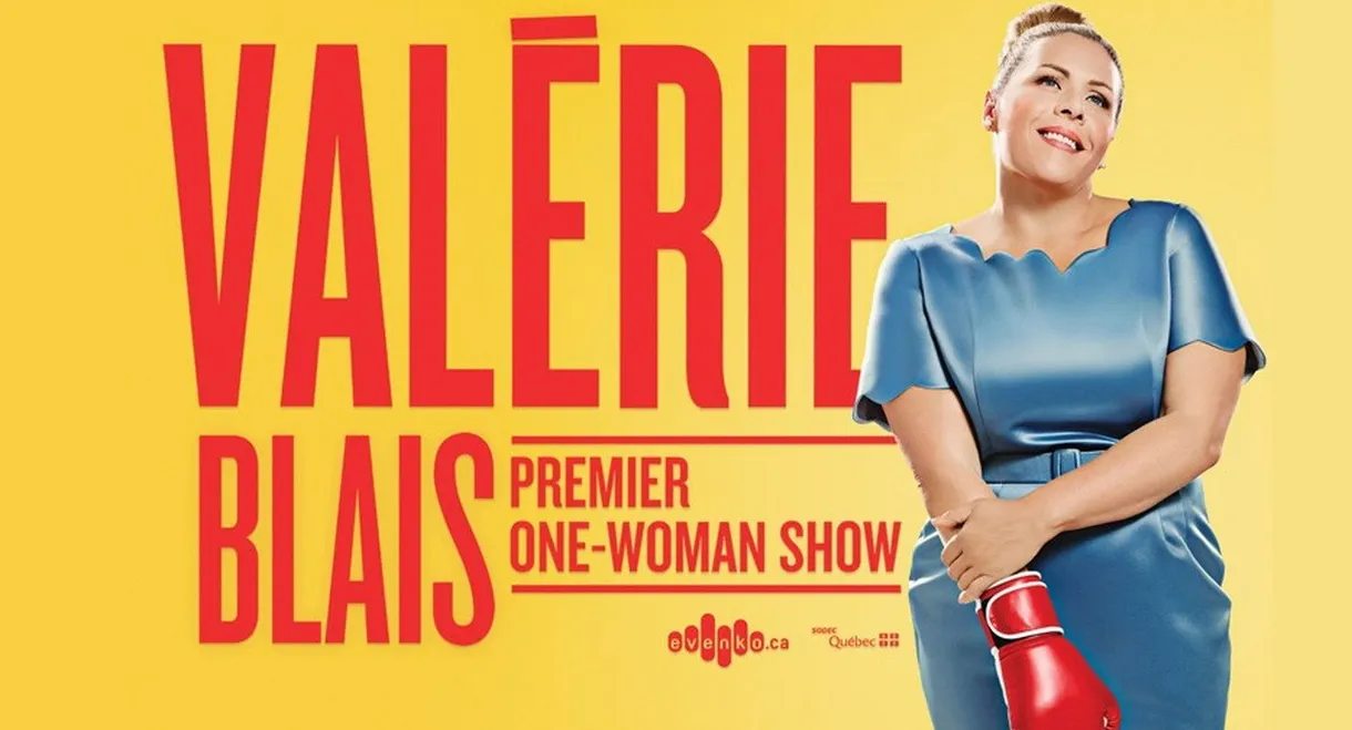 Valérie Blais - Premier one-woman show