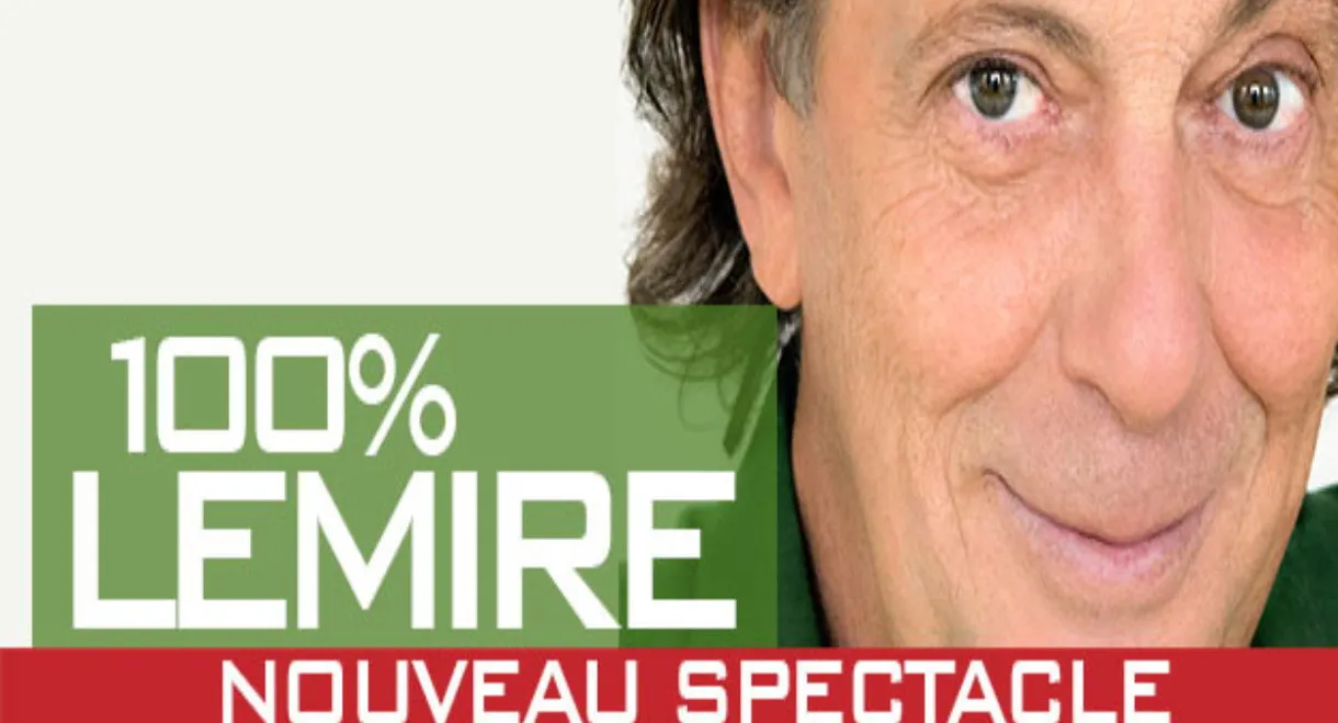 Daniel Lemire - 100 Pourcent Lemire