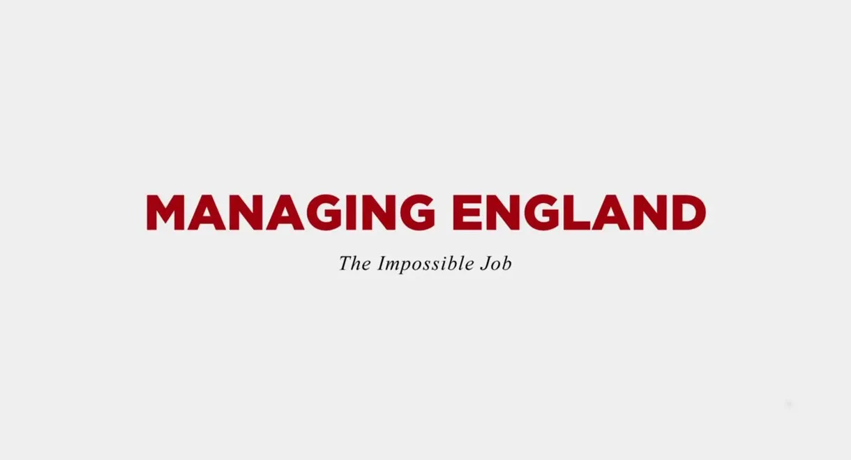 Managing England: The Impossible Job