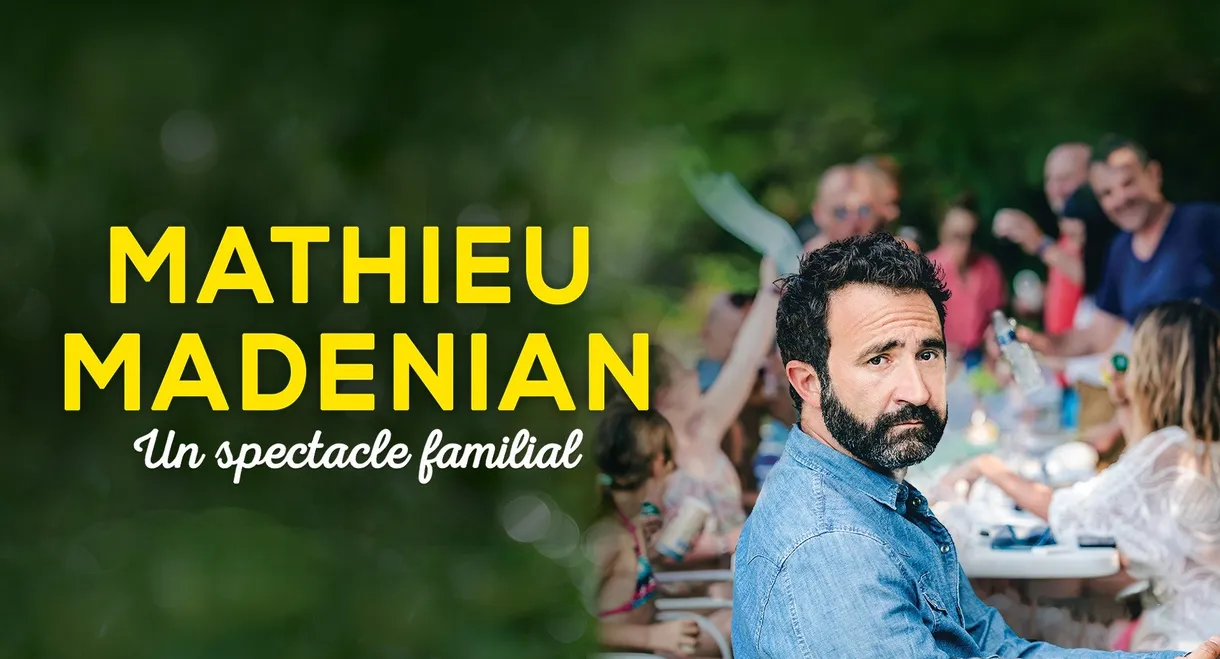 Mathieu Madénian : un spectacle familial