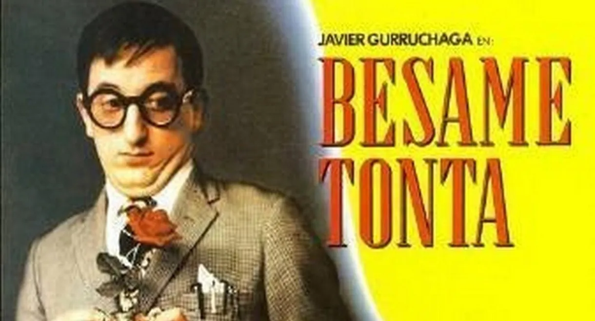 Bésame, tonta