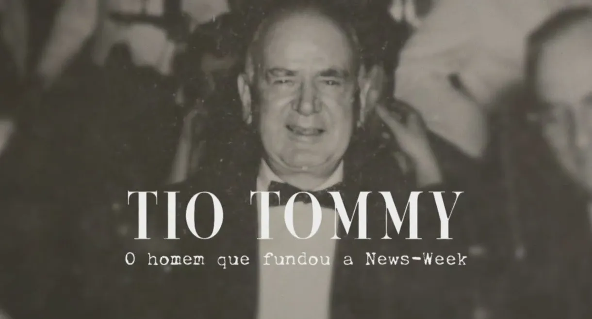 Uncle Tommy – The Man who Founded Newsweek