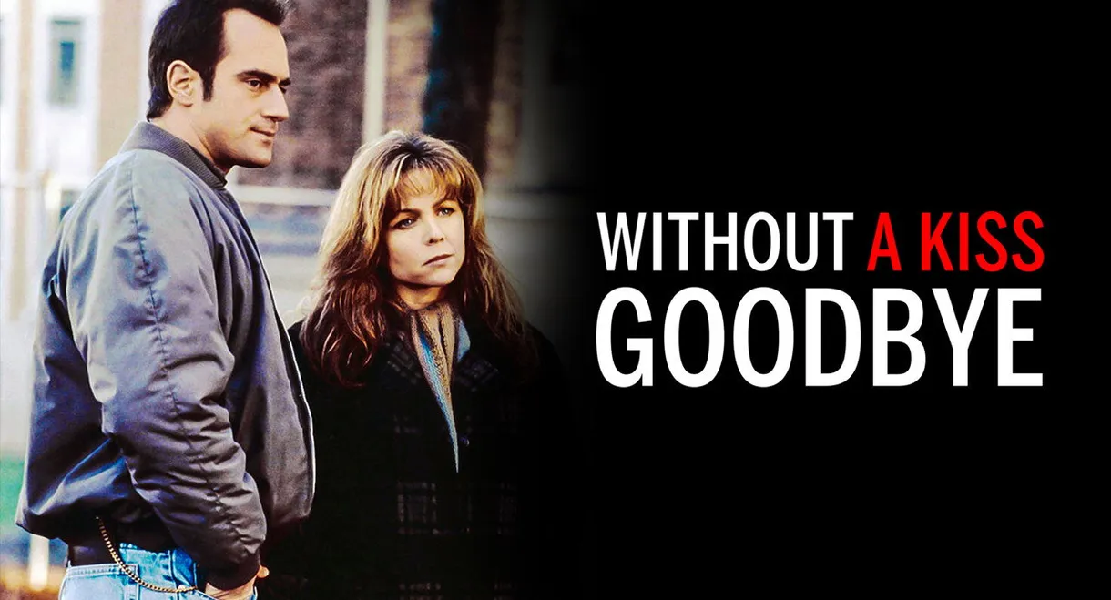 Without a Kiss Goodbye