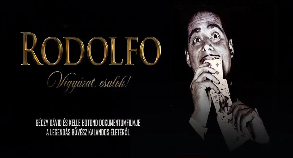 Rodolfo - Vigyázat, csalok