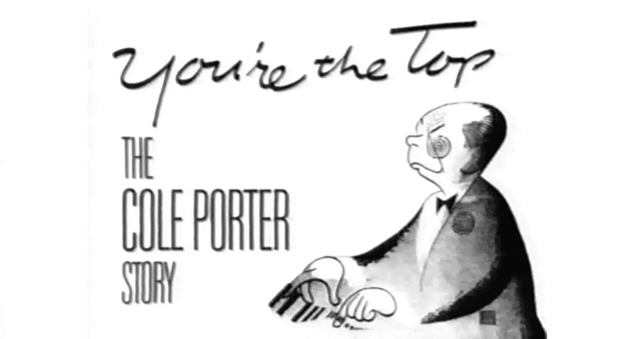 You're the Top: The Cole Porter Story